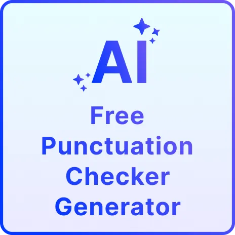 Free AI Punctuation Checker, Online Grammar Correction Tool